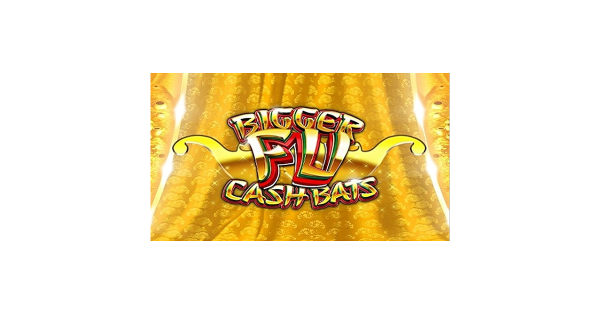 Bigger Fu Cash Bats Advantage Play