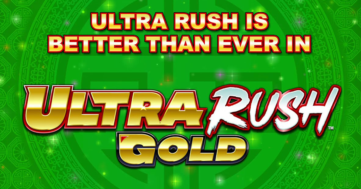 Ultra Rush Gold Advantage Play